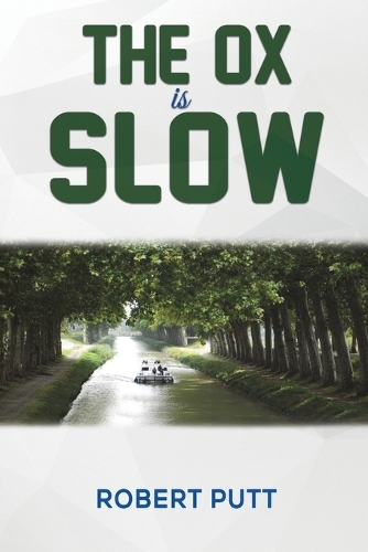 Бумажная книга «The Ox Is Slow», автор Роберт Путт - фото №1