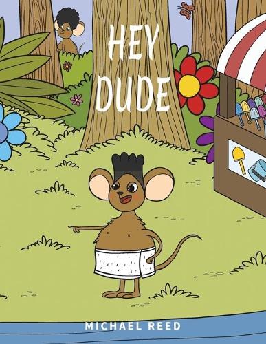 Бумажная книга «Hey Dude», автор Майкл Рид - фото №1