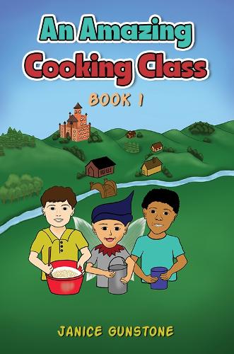 Бумажная книга «An Amazing Cooking Class: Book 1», автор Дженис Ганстоун - фото №1