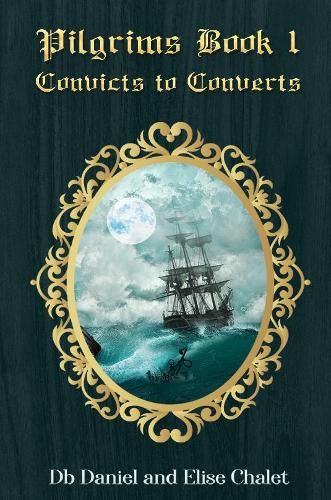 Бумажная книга «Pilgrims Book 1: Convicts to Converts», авторов Дб Дэниел, Элиза Шале - фото №1