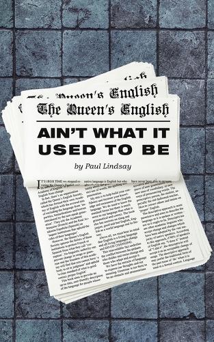 Бумажная книга «The Queen's English Ain't What It Used to Be», автор Пол Линдсей - фото №1