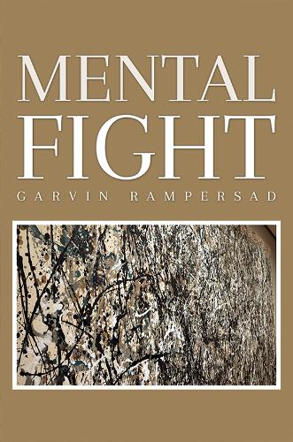 Бумажная книга «Mental Fight», автор Гарвин Рамперсад - фото №1