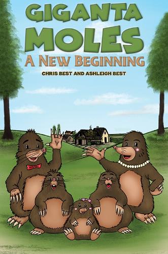 Бумажная книга «Giganta Moles - A New Beginning», авторов Эшли Бест, Крис Бест - фото №1