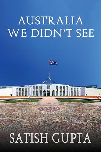 Бумажная книга «Australia We Didn’t See», автор Сатиш Гупта - фото №1