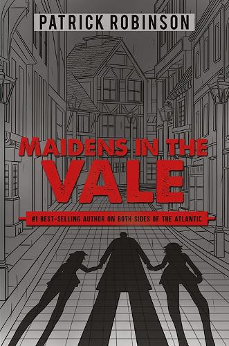Бумажная книга «Maidens in the Vale», автор Патрик Робинсон - фото №1
