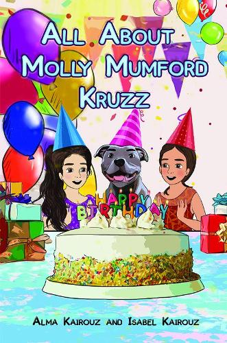Паперова книга «All About Molly Mumford Kruzz», авторів Альма Кайруз, Ізабель Кайруз - фото №1