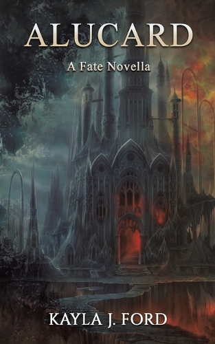 Бумажная книга «Alucard: A Fate Novella», автор Кайла Джей Форд - фото №1