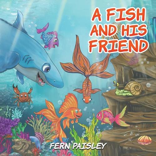 Бумажная книга «A Fish and His Friend», автор Ферн Пейсли - фото №1