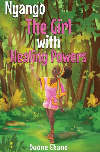 Бумажная книга «Nyango: The Girl with Healing Powers», автор Дуон Эканэ - фото №1