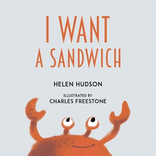 Бумажная книга «I Want a Sandwich», автор Хелен Хадсон - фото №1