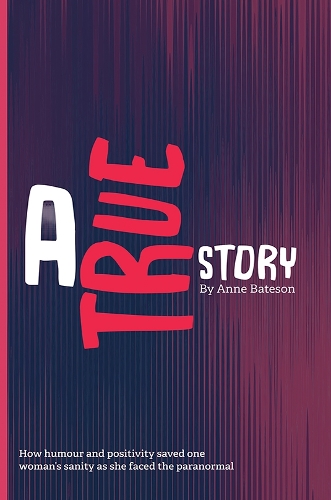 Паперова книга «A True Story», автор Енн Бейтсон - фото №1