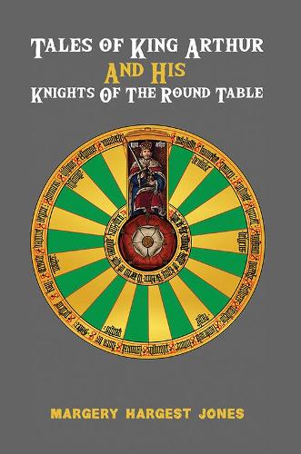 Бумажная книга «Tales of King Arthur And His Knights of the Round Table», автор Марджери Харгест Джонс - фото №1