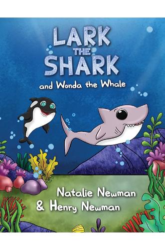 Паперова книга «Lark the Shark and Wonda the Whale», авторів Генрі Ньюман, Наталі Ньюман - фото №1