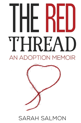 Бумажная книга «The Red Thread: An Adoption Memoir», автор Сара Салмон - фото №1