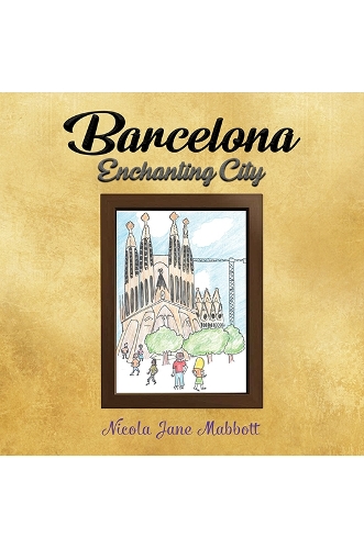 Бумажная книга «Barcelona - Enchanting City», автор Никола Джейн Мабботт - фото №1