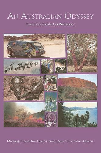 Паперова книга «An Australian Odyssey: Two Grey Goats Go Walkabout», авторів Довн Франклін-Гарріс, Майкл Франклін-Гарріс - фото №1