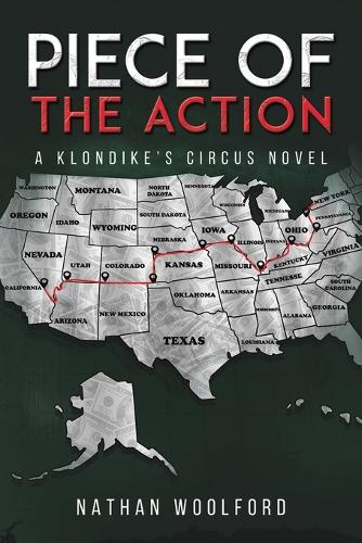 Бумажная книга «Piece of the Action: A Klondike's Circus Novel», автор Натан Вулфорд - фото №1