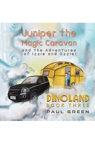 Бумажная книга «Juniper the Magic Caravan and the Adventures of Izzie and Ozzie: Dinoland: Book Three», автор Пол Грин - фото №1