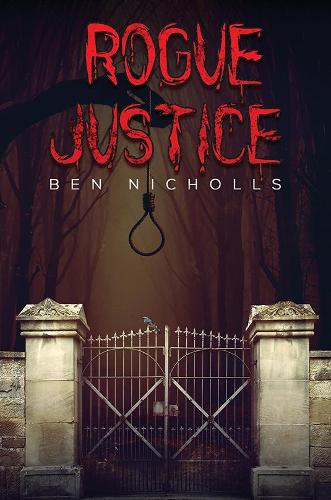 Бумажная книга «Rogue Justice», автор Бен Николс - фото №1