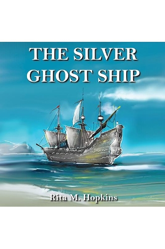 Бумажная книга «The Silver Ghost Ship», автор Рита М. Хопкинс - фото №1