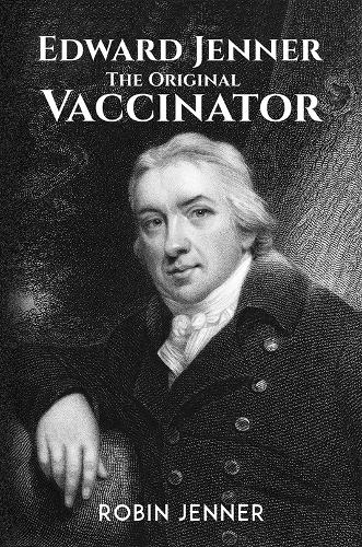 Бумажная книга «Edward Jenner - the Original Vaccinator», автор Робин Дженнер - фото №1
