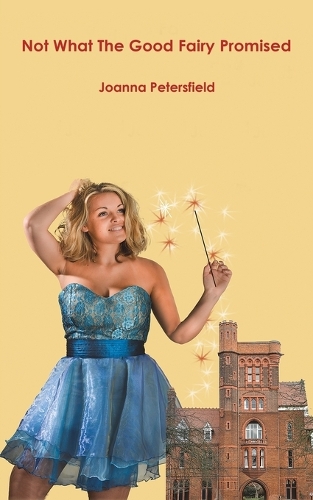 Бумажная книга «Not What The Good Fairy Promised», автор Джоанна Питерсфилд - фото №1