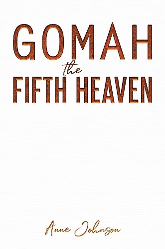 Паперова книга «Gomah the Fifth Heaven», автор Енн Джонсон - фото №1
