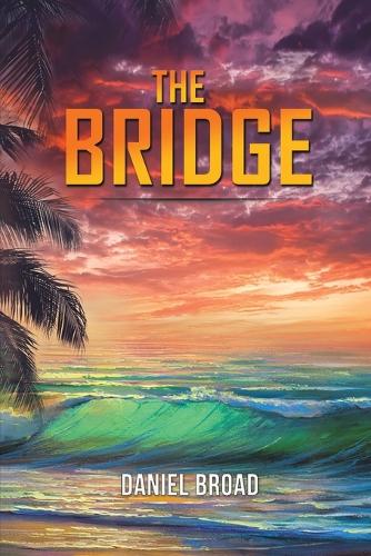 Паперова книга «The Bridge», автор Деніел Брод - фото №1
