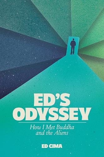 Бумажная книга «Ed's Odyssey How I Met Buddha and the Aliens», автор Эд Сима - фото №1