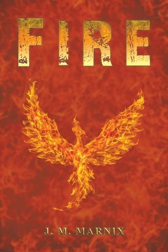 Паперова книга «Fire», автор Дж. М. Марнікс - фото №1
