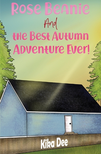 Бумажная книга «Rose Beanie and the Best Autumn Adventure Ever!», автор Кика Ди - фото №1