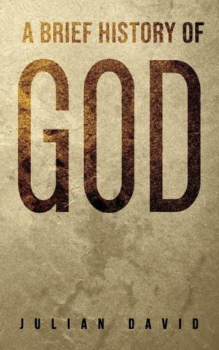 Бумажная книга «A Brief History of God», автор Джулиан Дэвид - фото №1