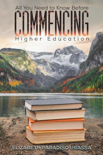 Бумажная книга «All You Need to Know Before Commencing Higher Education», автор Элизабет Парадизо Урасса - фото №1