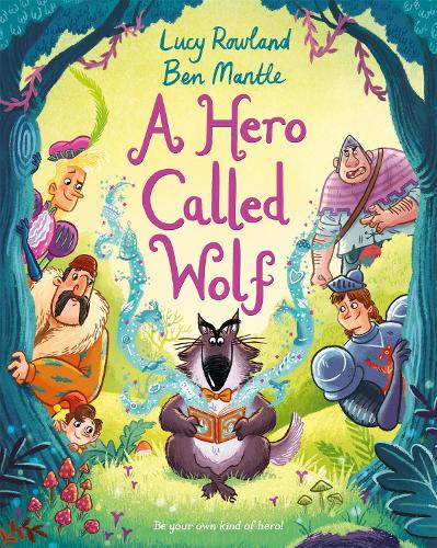 Паперова книга «A Hero Called Wolf», автор Люсі Роуленд - фото №1