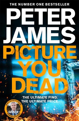 Бумажная книга «Picture You Dead: Roy Grace returns to solve a nerve-shattering case», автор Питер Джеймс - фото №1