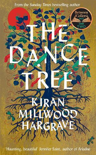 Бумажная книга «The Dance Tree: A BBC Between the Covers book club pick», автор Киран Миллвуд Харгрейв - фото №1