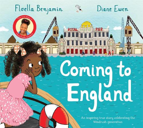 Паперова книга «Coming to England: An Inspiring True Story Celebrating the Windrush Generation», автор Флоелла Бенджамін - фото №1