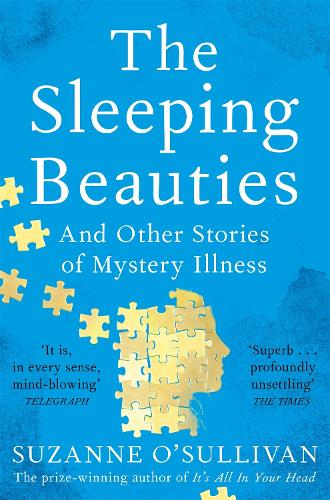 Бумажная книга «The Sleeping Beauties: And Other Stories of Mystery Illness», автор Сюзанна О'Салливан - фото №1