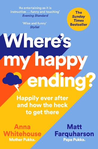 Паперова книга «Where's My Happy Ending?: Happily Ever After and How the Heck to Get There», авторів Анна Вайтхаус, Метт Фаркхарсон - фото №1