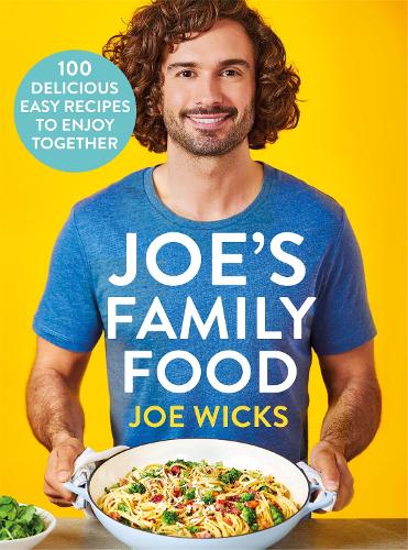 Паперова книга «Joe's Family Food: 100 Delicious, Easy Recipes to Enjoy Together», автор Джо Вікс - фото №1