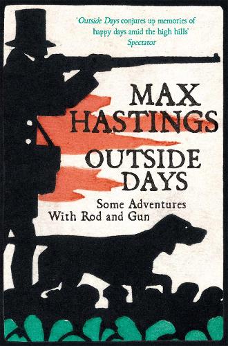 Паперова книга «Outside Days: Some Adventures With Rod and Gun», автор Макс Гастінгс - фото №1