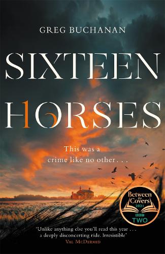 Бумажная книга «Sixteen Horses», автор Грег Бьюкенен - фото №1