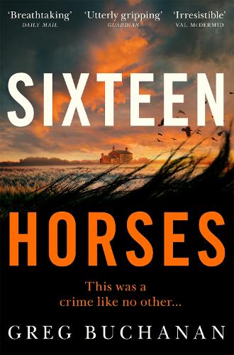 Бумажная книга «Sixteen Horses», автор Грег Бьюкенен - фото №1