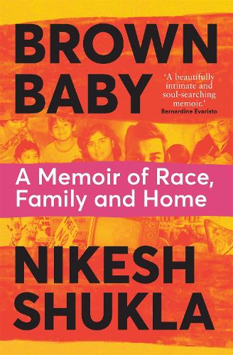 Бумажная книга «Brown Baby: A Memoir of Race, Family and Home», автор Никеш Шукла - фото №1