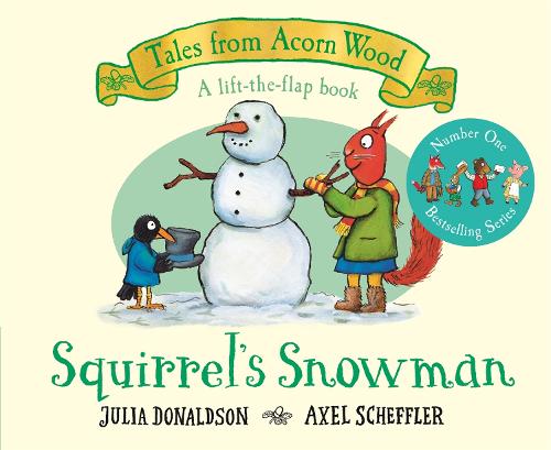 Паперова книга «Squirrel's Snowman: A Festive Lift-the-flap Story», автор Джулія Дональдсон - фото №1
