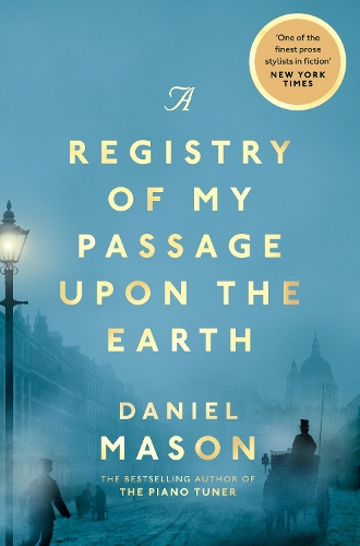 Бумажная книга «A Registry of My Passage Upon the Earth», автор Дэниел Мейсон - фото №1