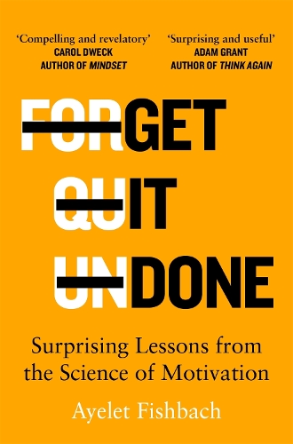 Бумажная книга «Get it Done: Surprising Lessons from the Science of Motivation», автор Айелет Фишбах - фото №1