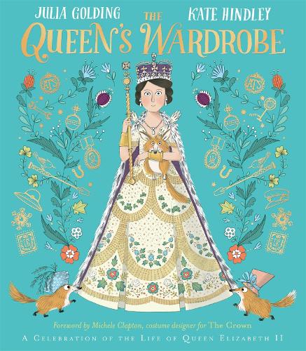 Паперова книга «The Queen's Wardrobe: A Celebration of the Life of Queen Elizabeth II», автор Джулія Голдінг - фото №1