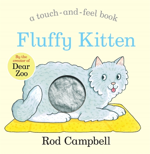 Паперова книга «Fluffy Kitten: A Touch-and-feel Book from the Creator of Dear Zoo», автор Род Кемпбелл - фото №1
