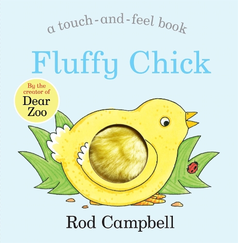 Паперова книга «Fluffy Chick: A Touch-and-feel Book from the Creator of Dear Zoo», автор Род Кемпбелл - фото №1